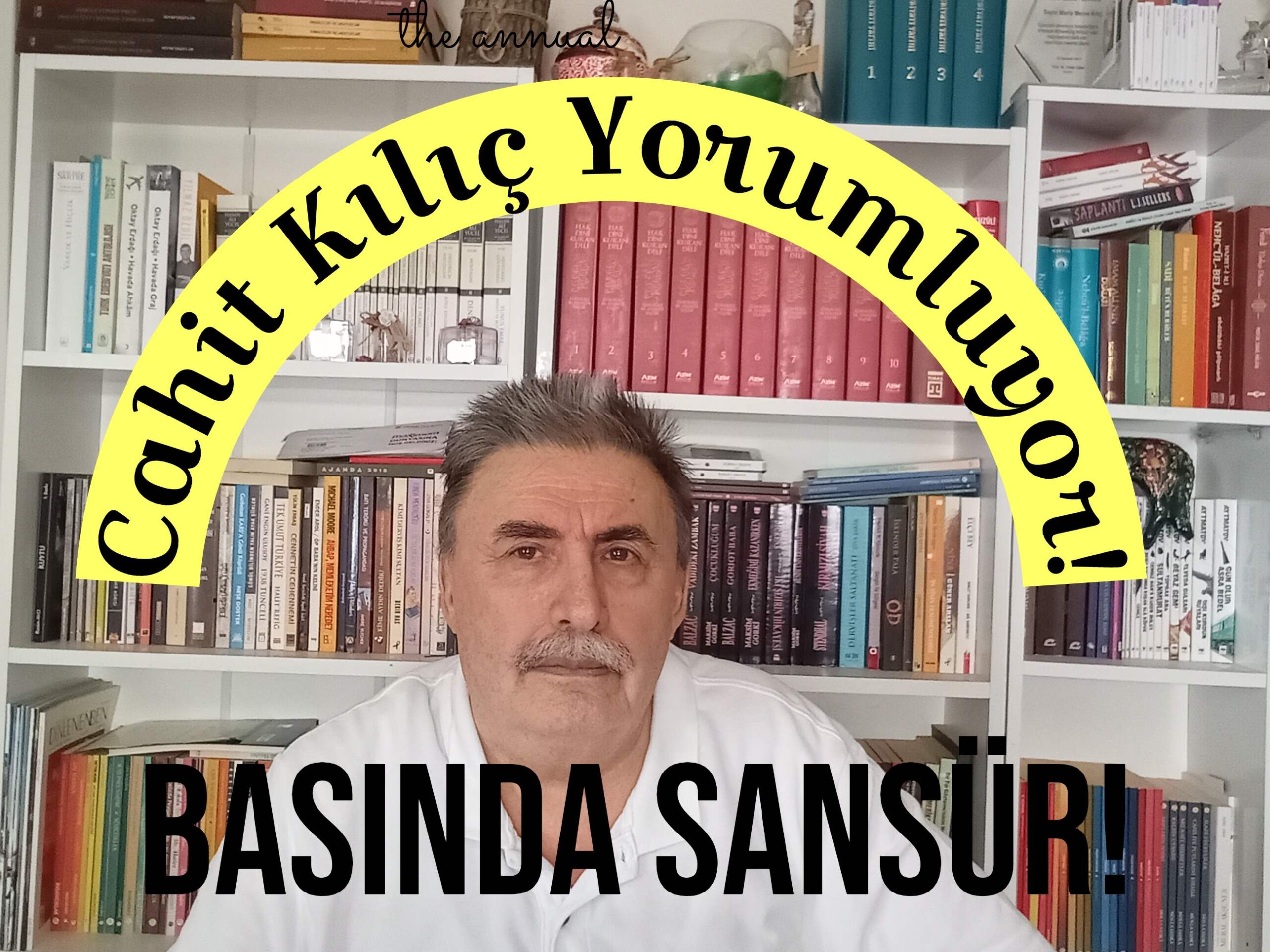 Cahit Kılıç yorumluyor: Basında Sansür, Tekelleşme ve Özgürlük…